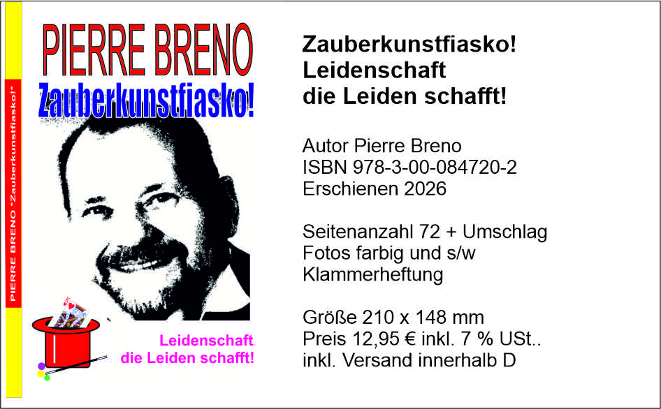 Buch von Pierre Breno mit dem Titel "Zauberkunstfiasko! Leidenschaft die Leiden schafft". Erschienen im Gisela Verlag 2026